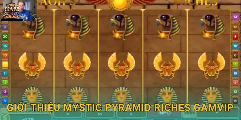 Giới thiệu Mystic Pyramid Riches Gamvip