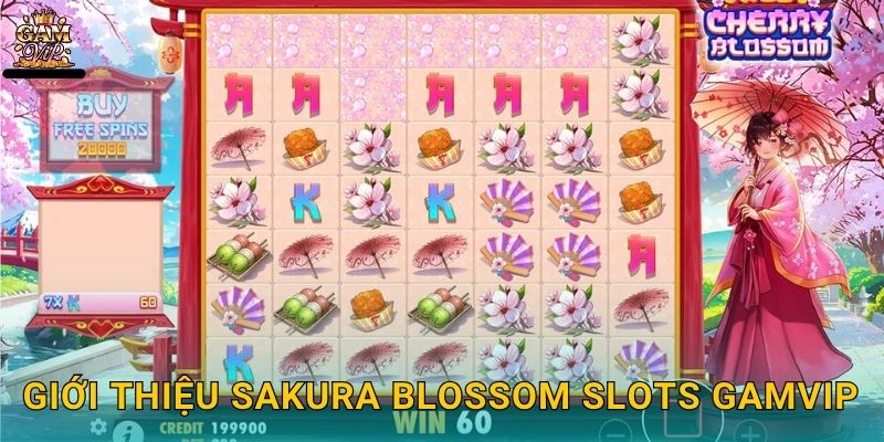 Giới thiệu Sakura Blossom Slots Gamvip