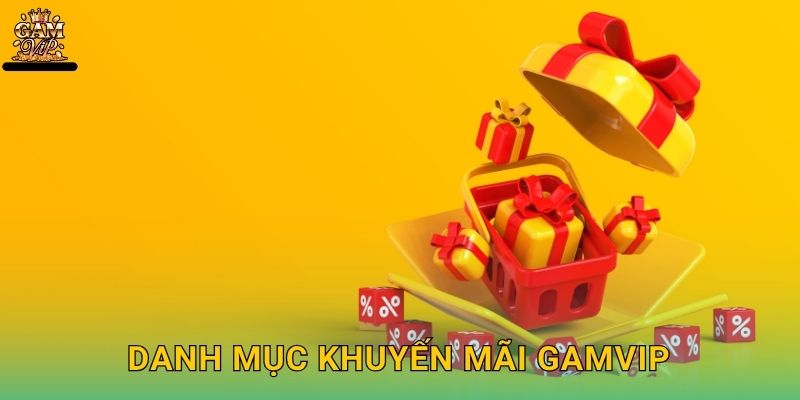 Danh mục Khuyến mãi Gamvip