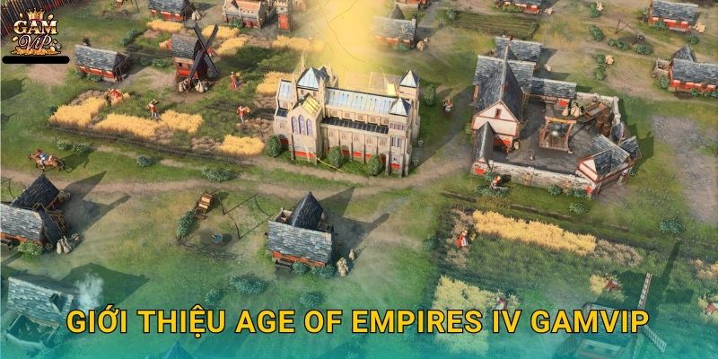 Giới thiệu Age of Empires IV Gamvip